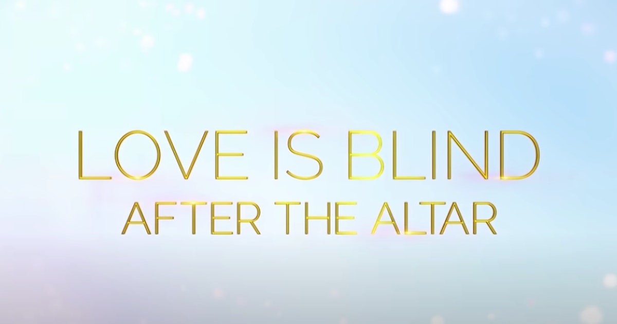 Love is blind after the altar